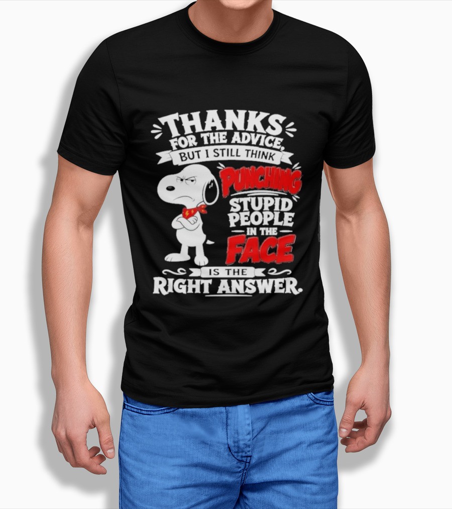 Snoopy Punching Stupid People In The Face Thanks For The Advice T-Shirt