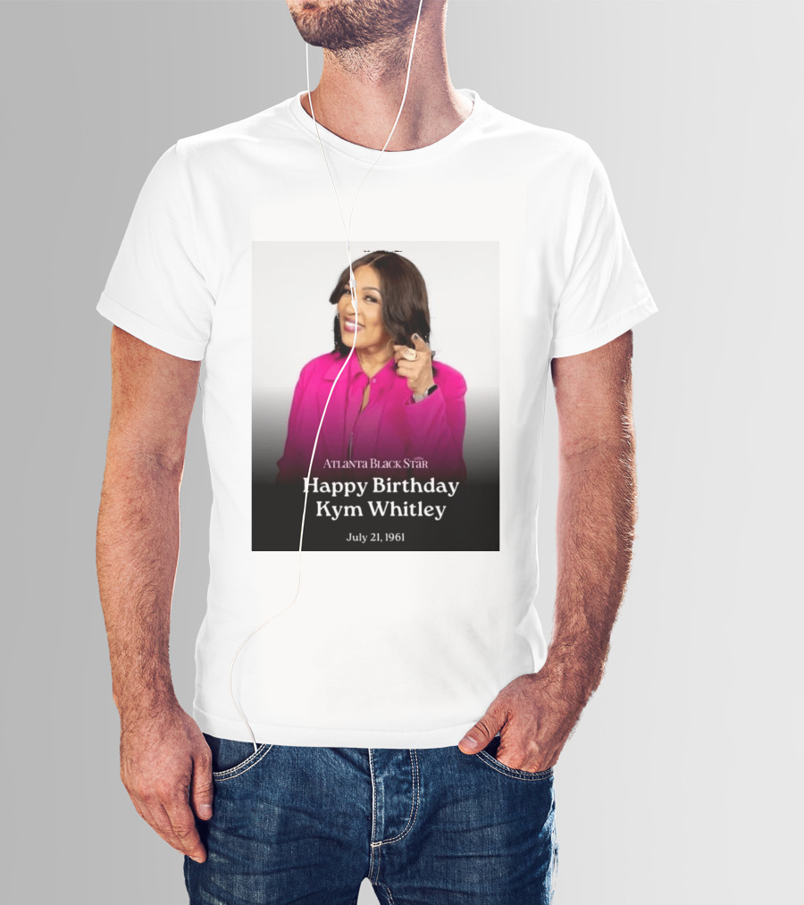 Atlanta Black Star Happy Birthday Kym Whitley July 21 1961 T-Shirt