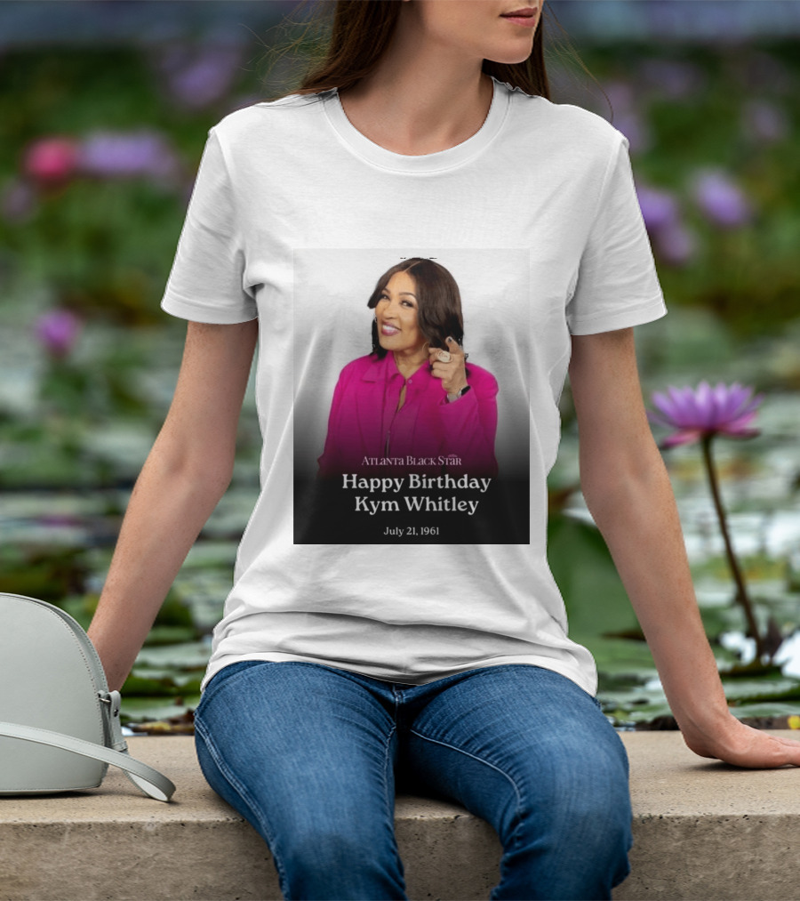 Atlanta Black Star Happy Birthday Kym Whitley July 21 1961 T-Shirt