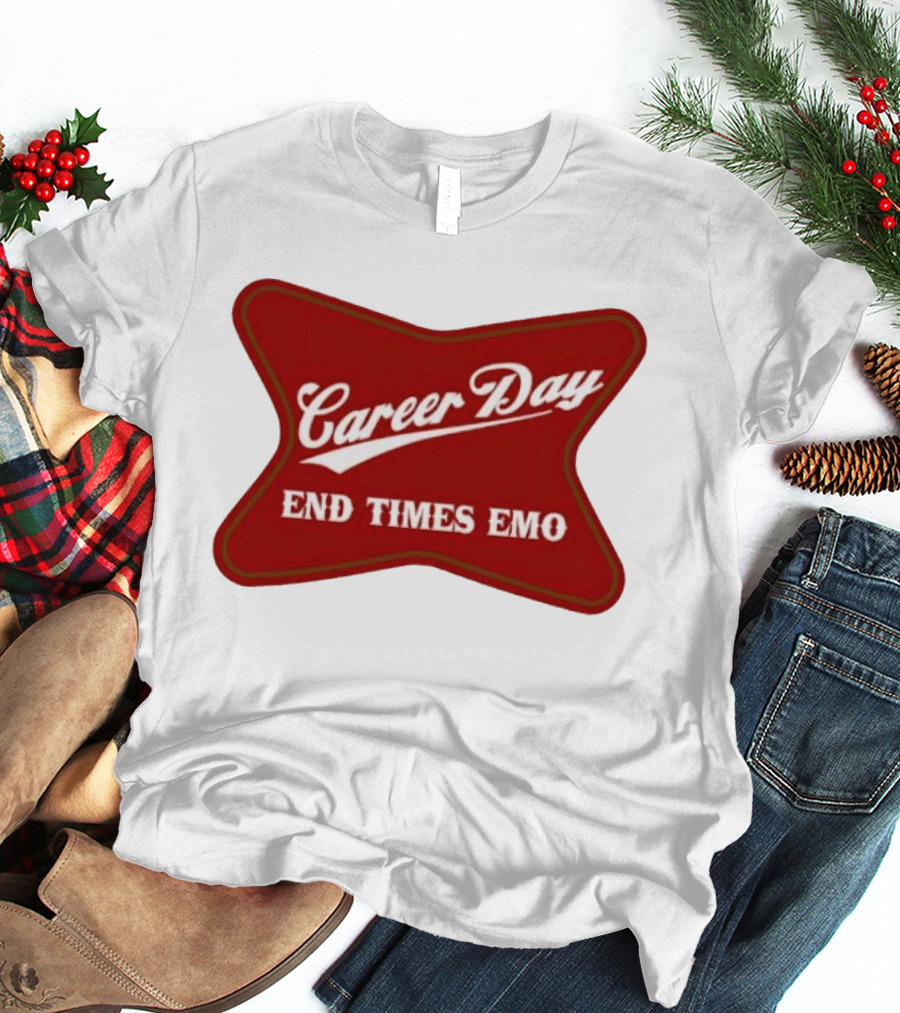 Career Day End Times Emo Runnin Out Of Things To Quit T-Shirt