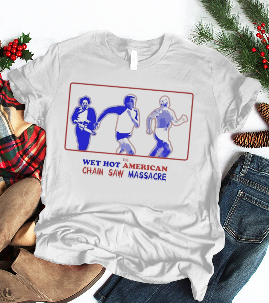 Wet Hot American Chain Saw Massacre Silhouettes Dance Comedy Horror Mashup T-Shirt
