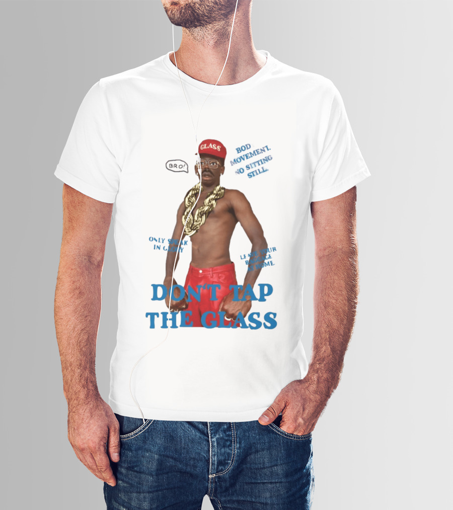 Tyler The Creator Don't Tap The Glass Bro Moment Fashion T-Shirt