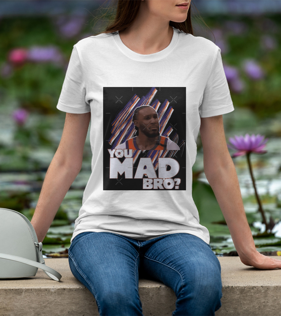 Jae Crowder You Mad Bro Meme Phoenix Suns Basketball Fan T-Shirt