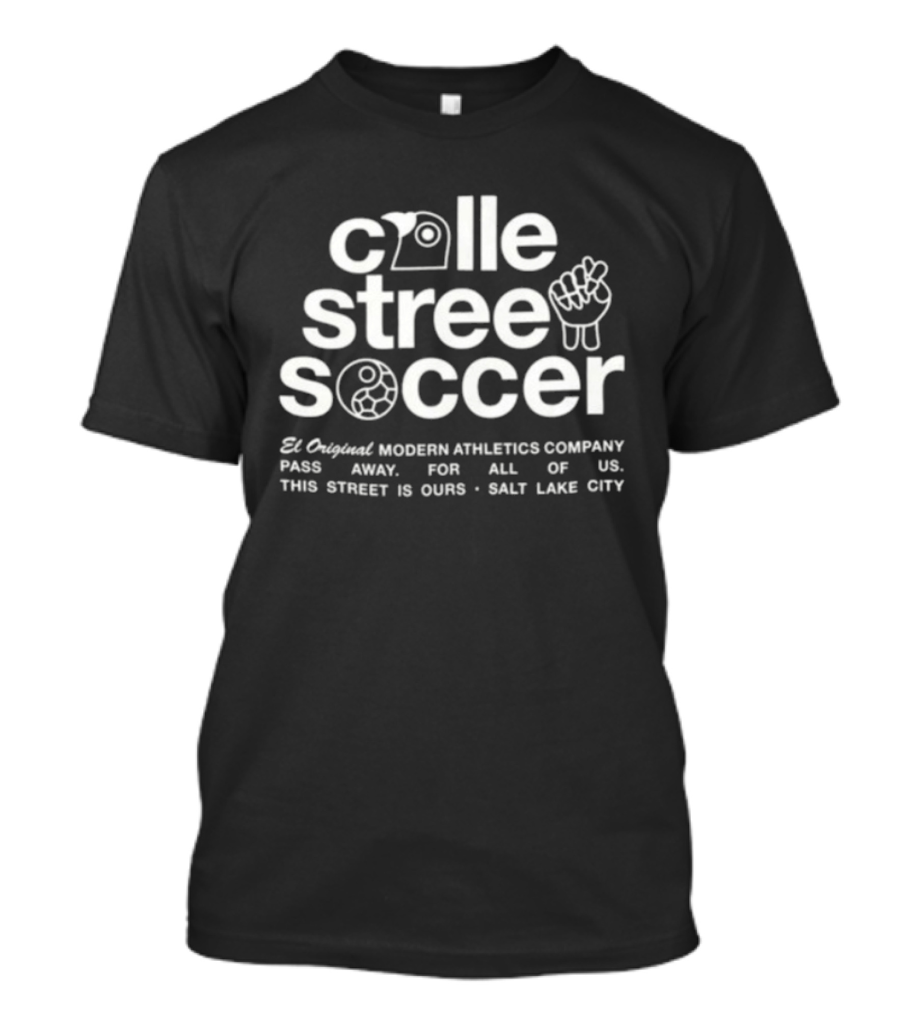 Calle Street Soccer El Original Modern Athletics Salt Lake City T-Shirt