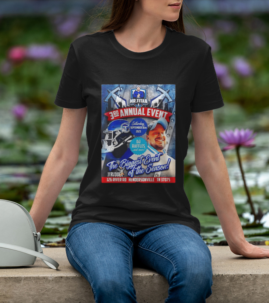 Mr Titan 3rd Annual Event 2023 September 16th DJ Raffles Titans Hendersonville T-Shirt