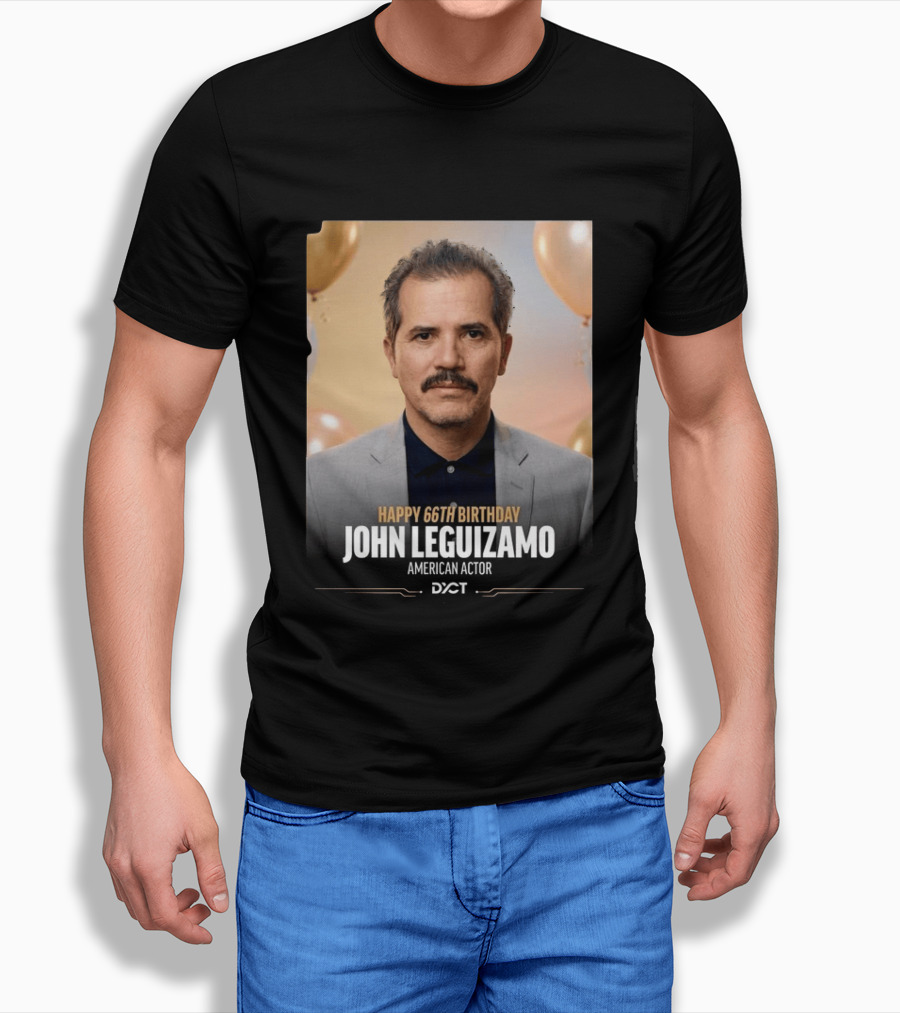 Happy 66th Birthday John Leguizamo American Actor T-Shirt