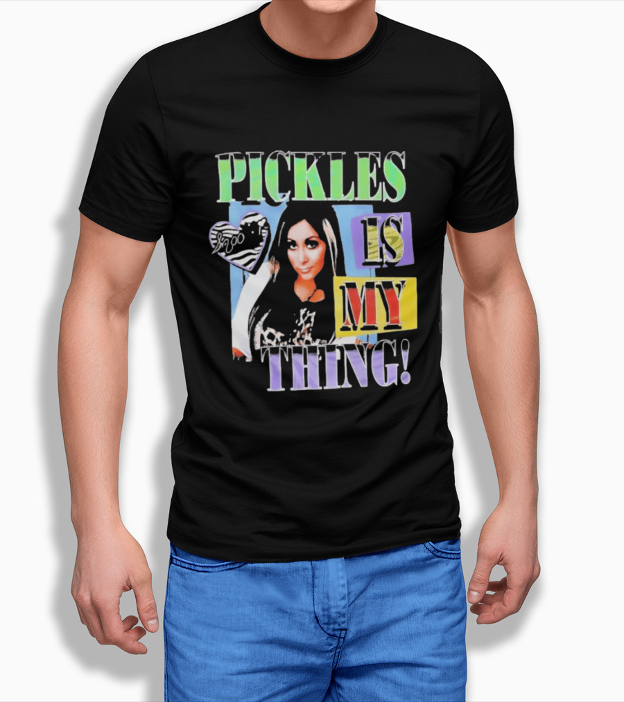 Pickles Is My Thing Nicole Snooki T-Shirt