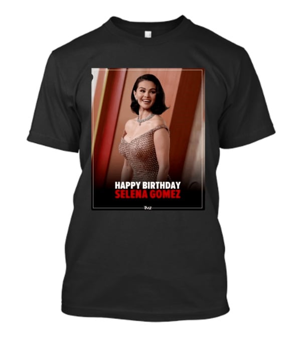 Happy Birthday Selena Gomez TMZ Celebration Event T-Shirt