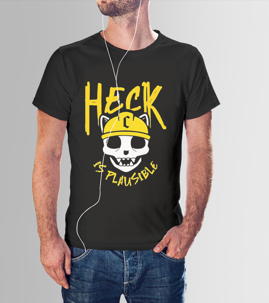 Heck Is Plausible Cat Skull Construction Helmet T-Shirt