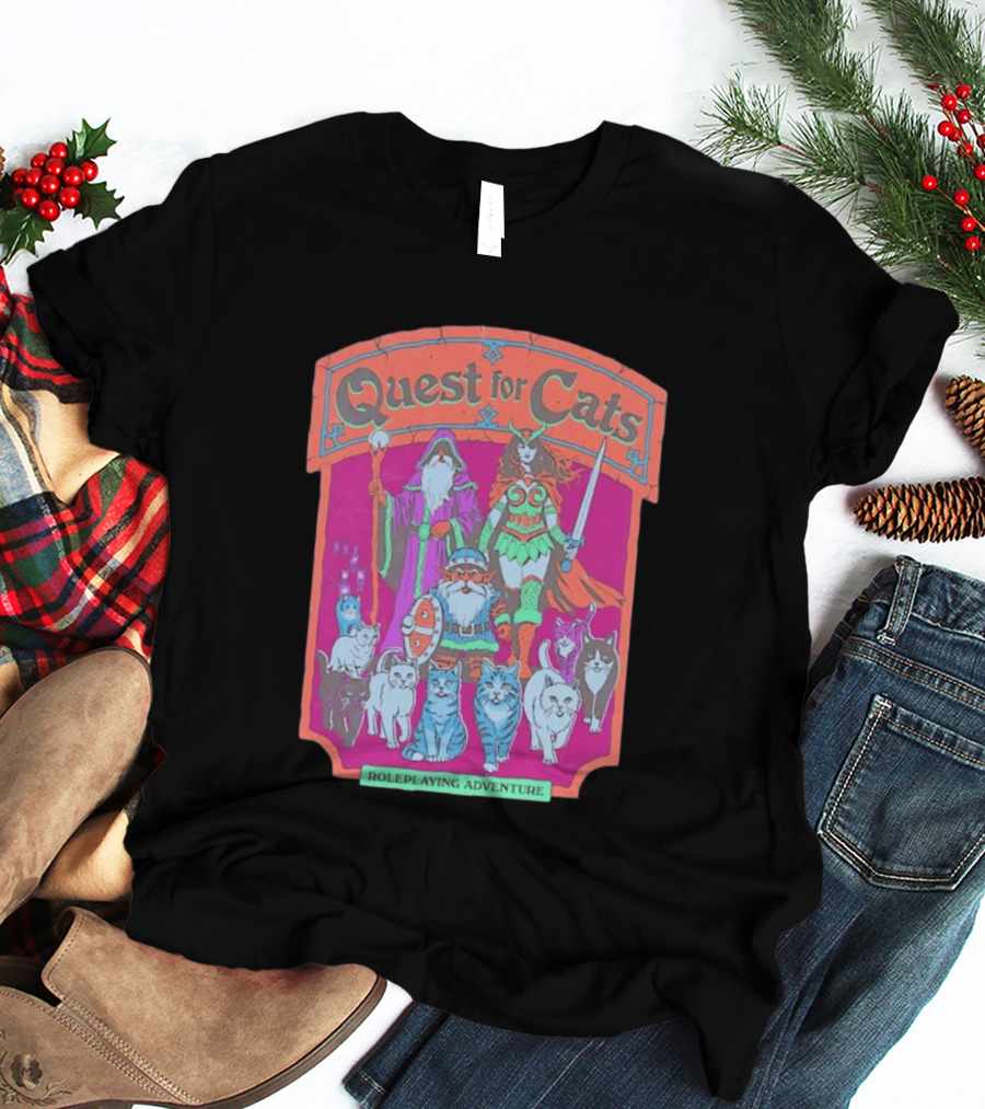 Quest For Cats Fantasy Roleplaying Adventure Mage Warriors And Cats T-Shirt