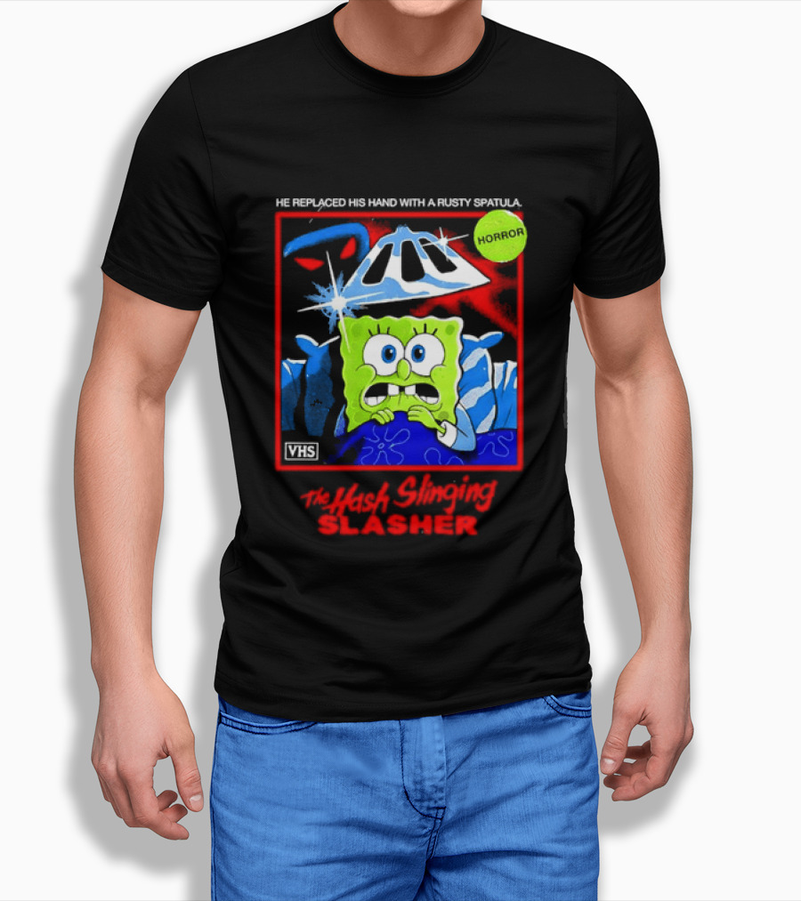 Sponge In The Hash Slinging Slasher He Replaced His Hand With A Rusty Spatula VHS T-Shirt