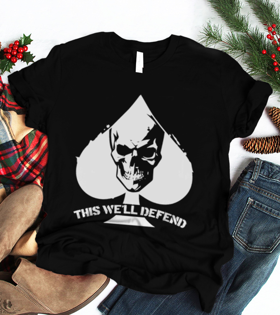 This We'll Defend Skull Spade US Army T-Shirt