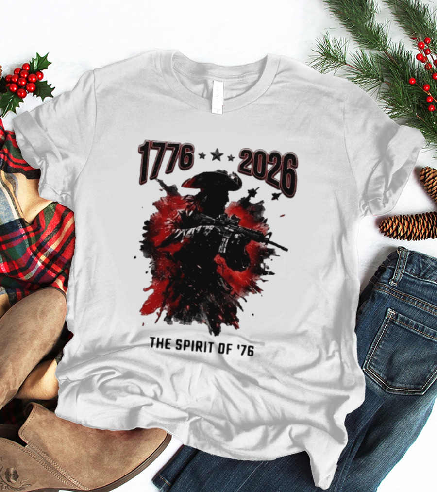 1776 2026 The Spirit Of '76 USA Patriotic Soldier T-Shirt