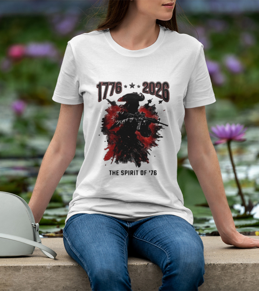 1776 2026 The Spirit Of '76 USA Patriotic Soldier T-Shirt