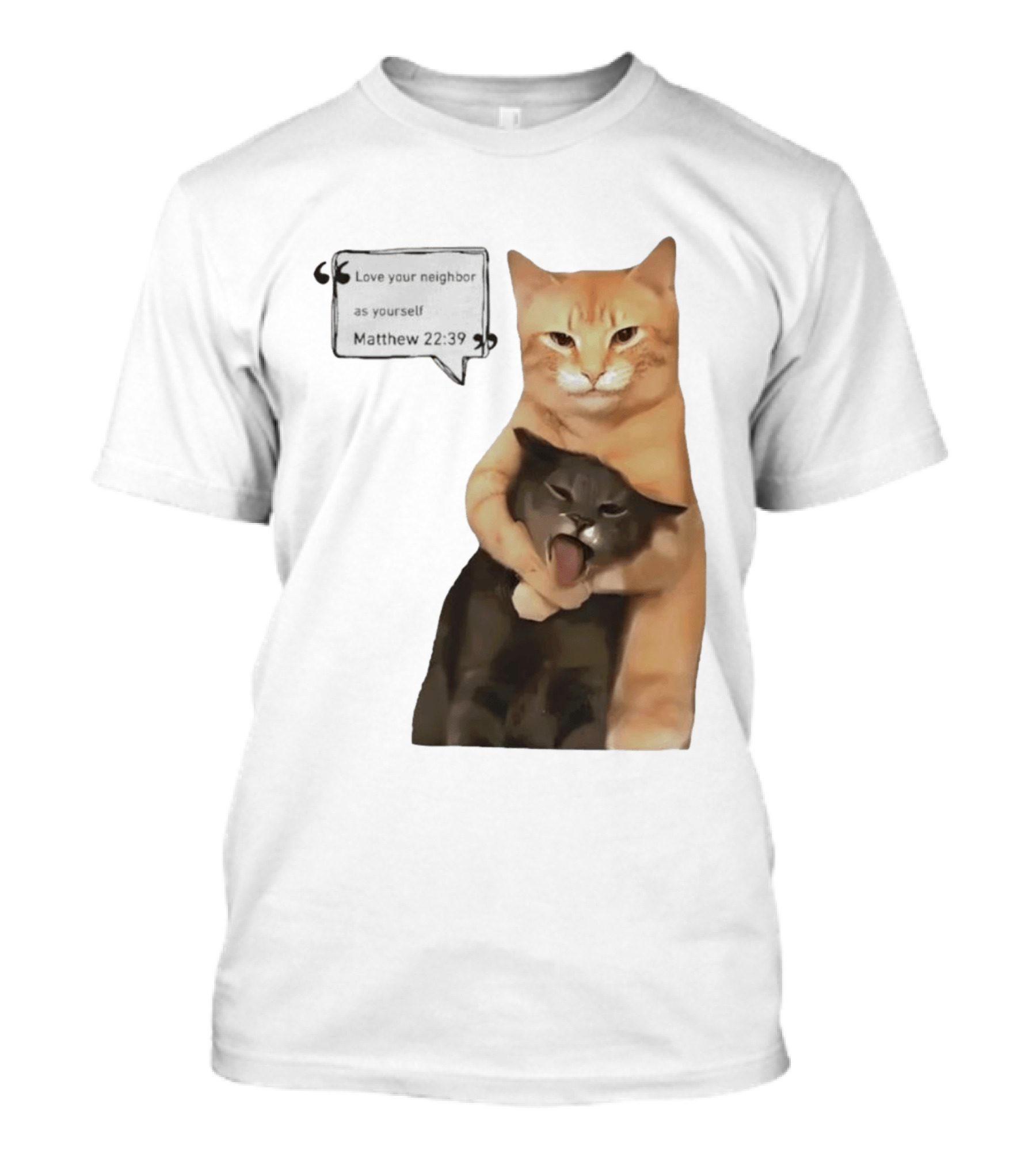 Cats Love Your Neighbor As Yourself Matthew 22:39 Hugging Cats T-Shirt