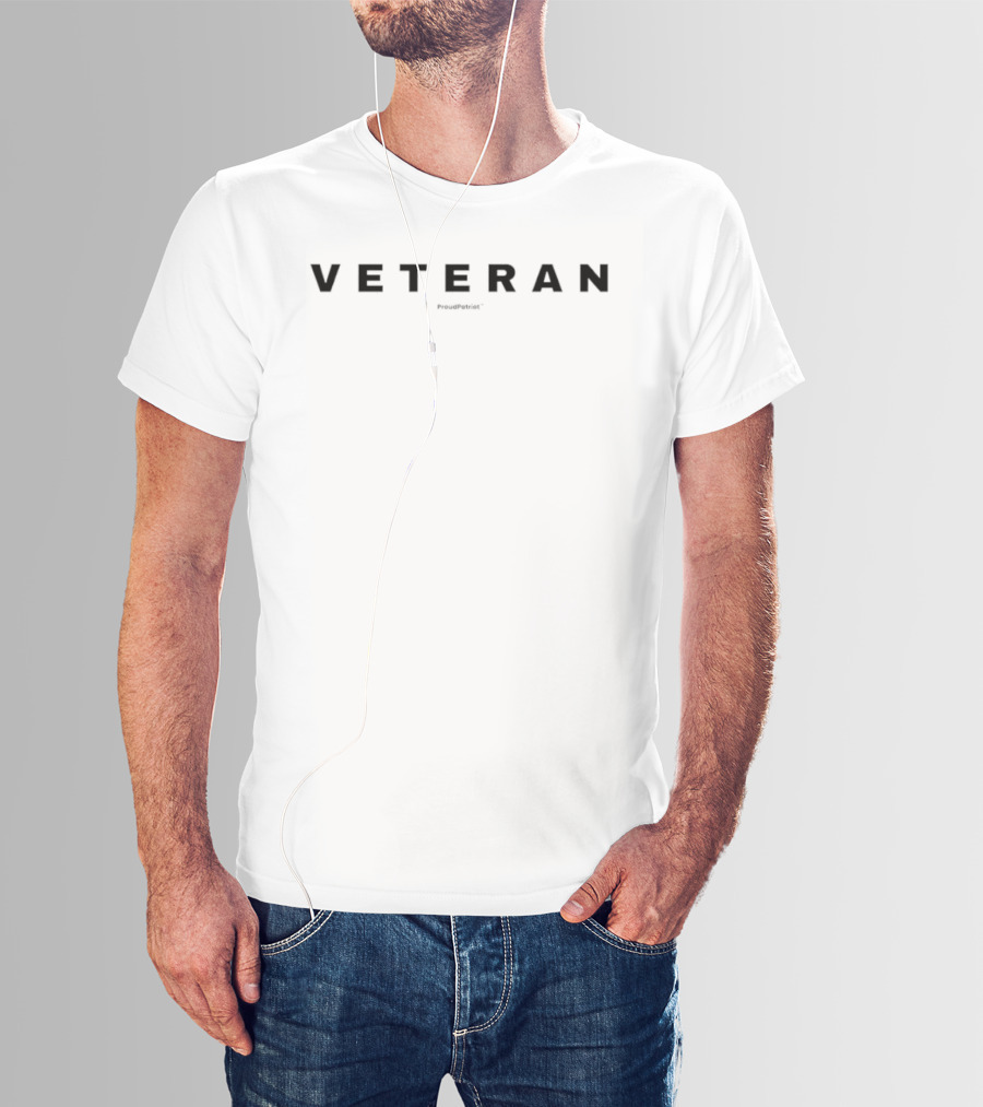 Veteran Proud Patriot Military T-Shirt