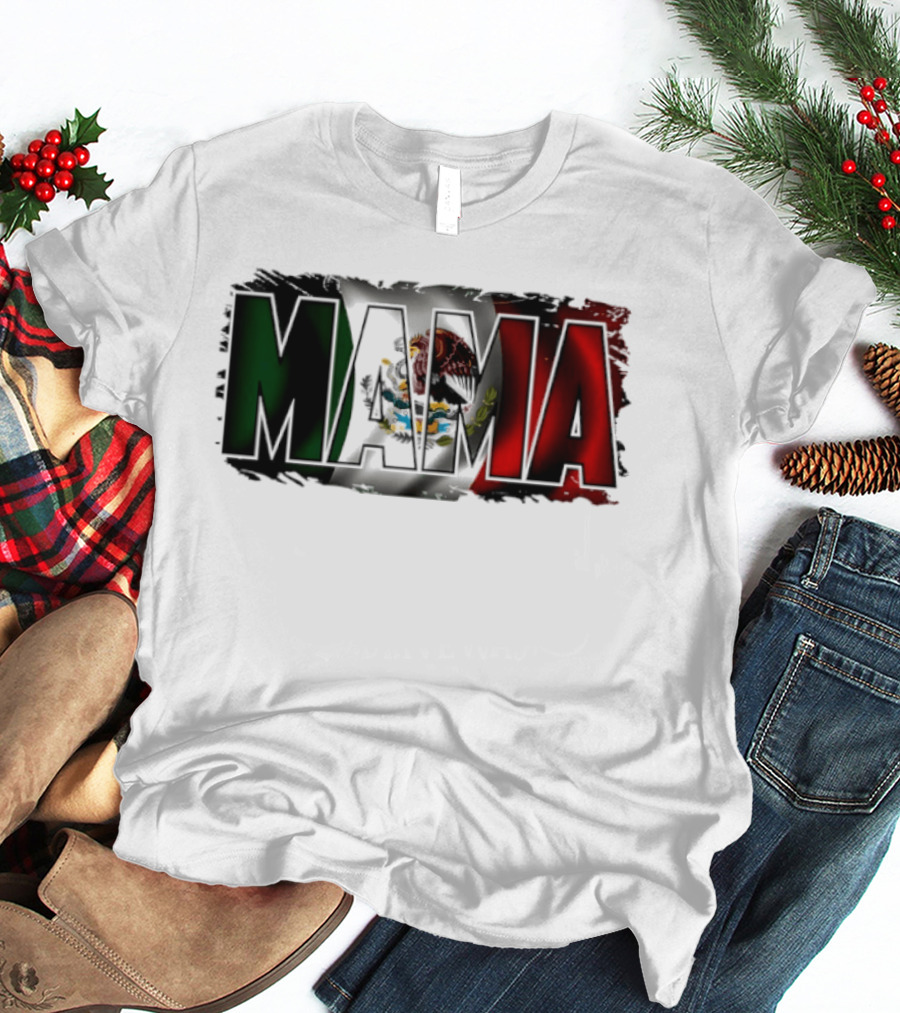 Mama Mexico Mexican Flag National Pride T-Shirt