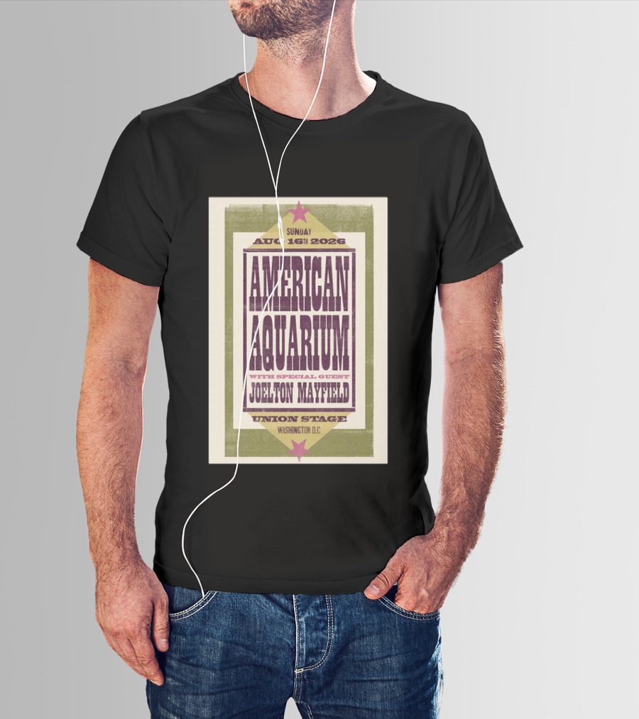 American Aquarium Aug 16 2026 Washington DC Union Stage With Joelton Mayfield T-Shirt