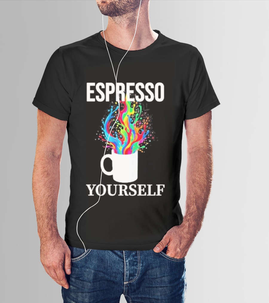 Espresso Yourself Vibrant Coffee Cup Caffeine Splash T-Shirt