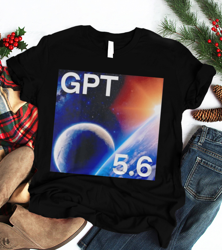GPT 5.6 Space Planet Universe Cosmic Exploration T-Shirt