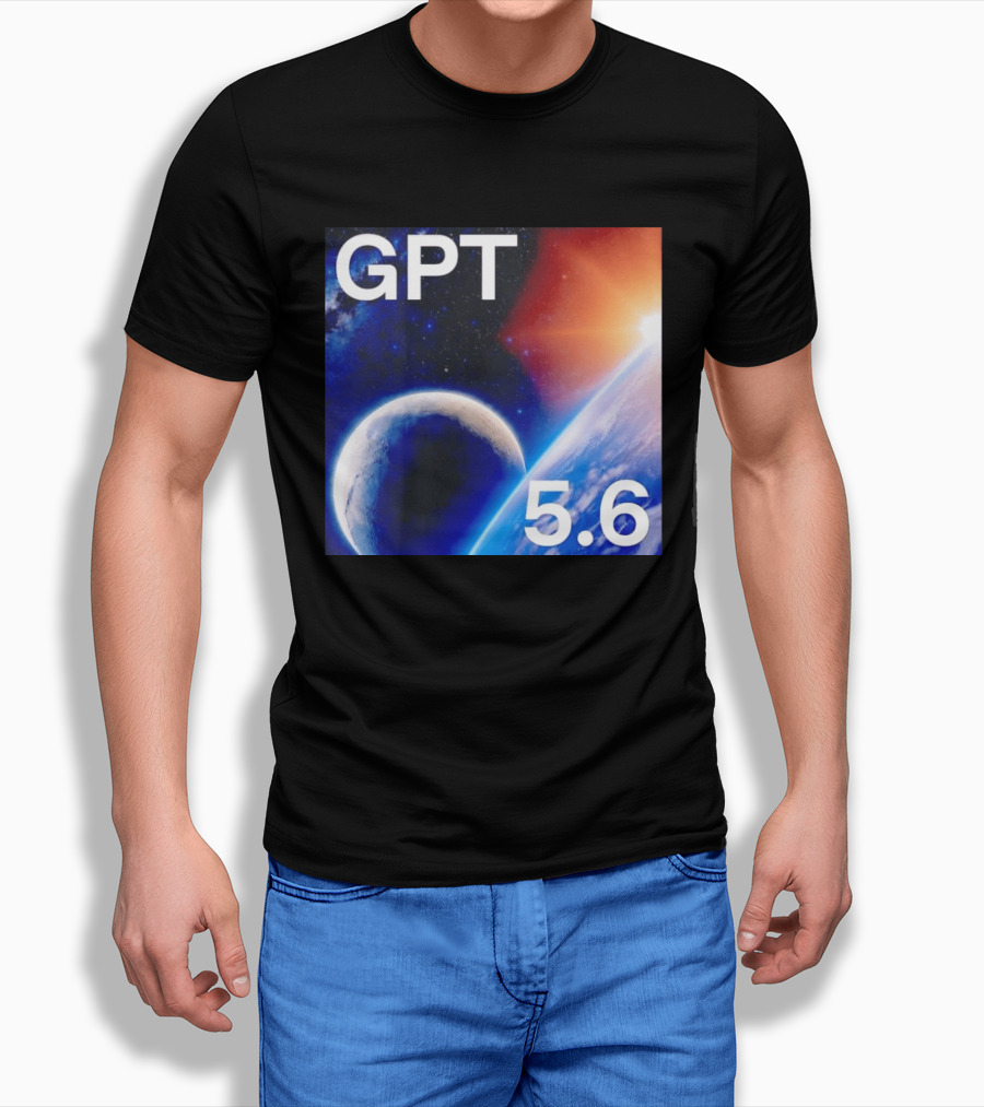 GPT 5.6 Space Planet Universe Cosmic Exploration T-Shirt
