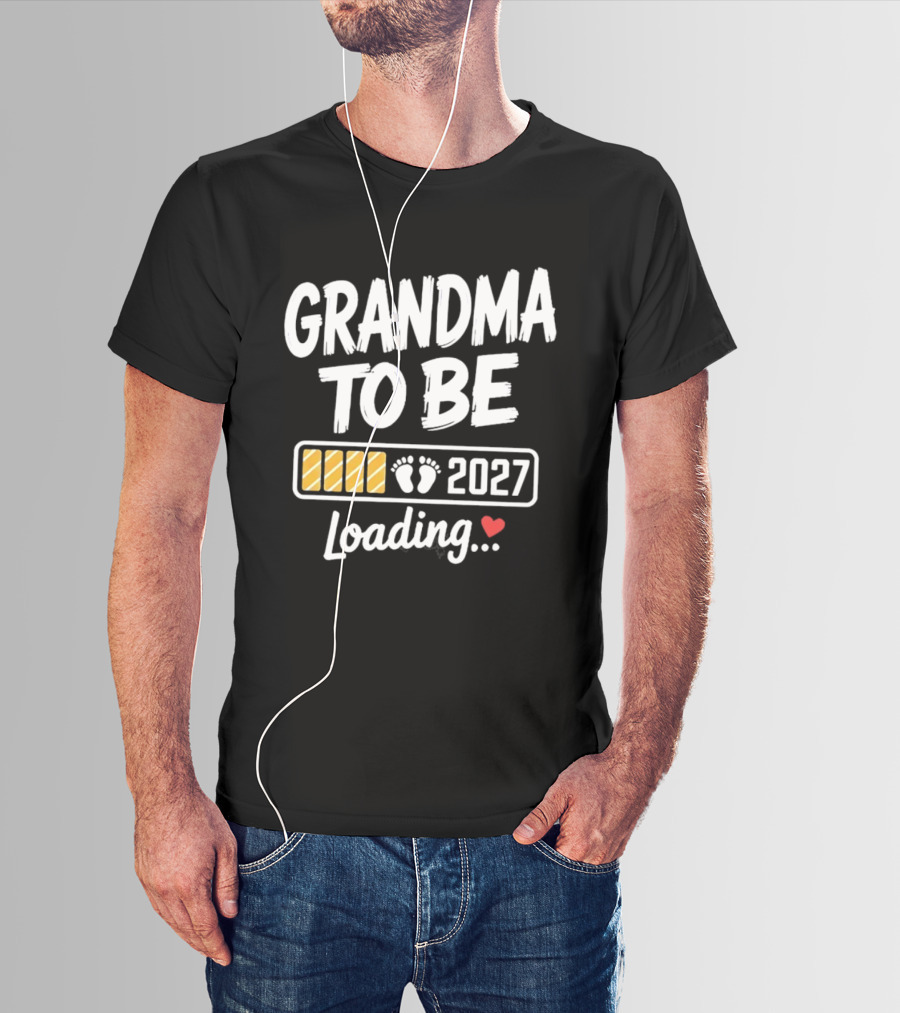 Grandma To Be 2027 Loading Baby Feet Heart Pregnancy Announcement T-Shirt