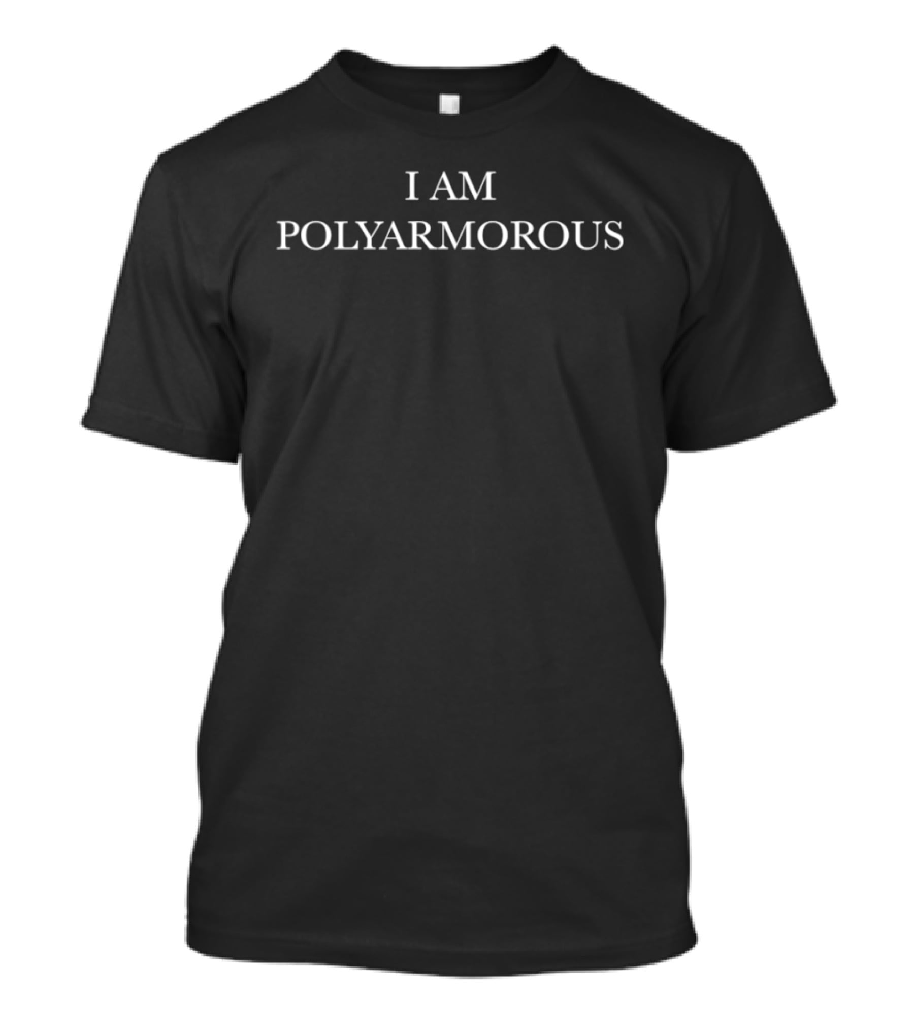 I Am Polyarmorous Polyamory Relationship Status T-Shirt