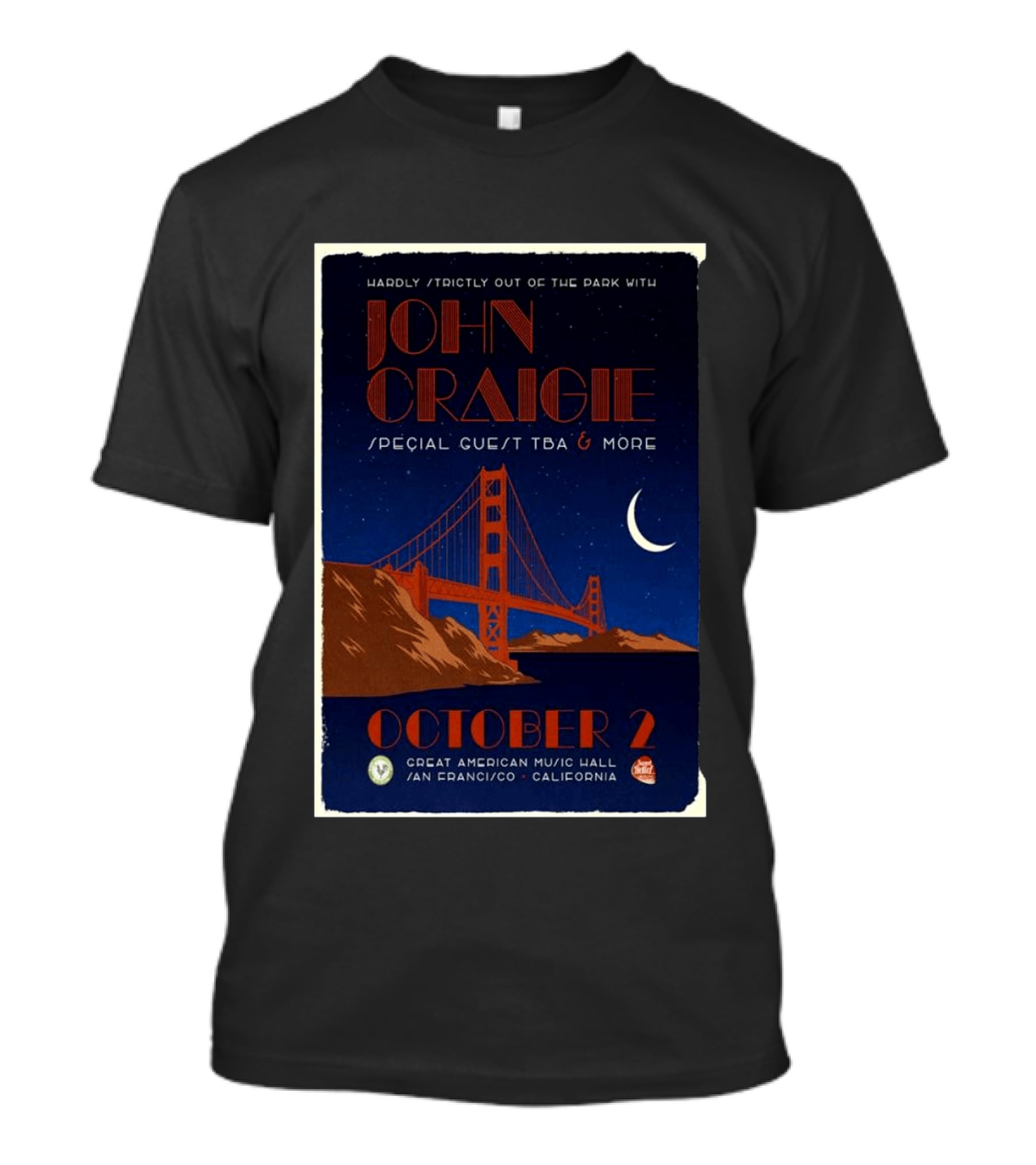 Hardly Strictly Out Of The Park With John Craigie Special Guest TBA San Francisco October 2 Great American Music Hall California T-Shirt