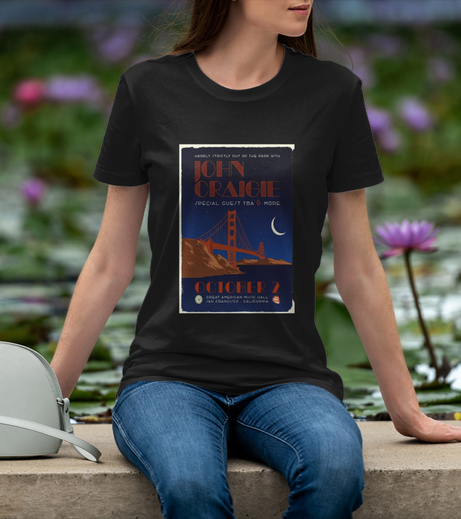 Hardly Strictly Out Of The Park With John Craigie Special Guest TBA San Francisco October 2 Great American Music Hall California T-Shirt