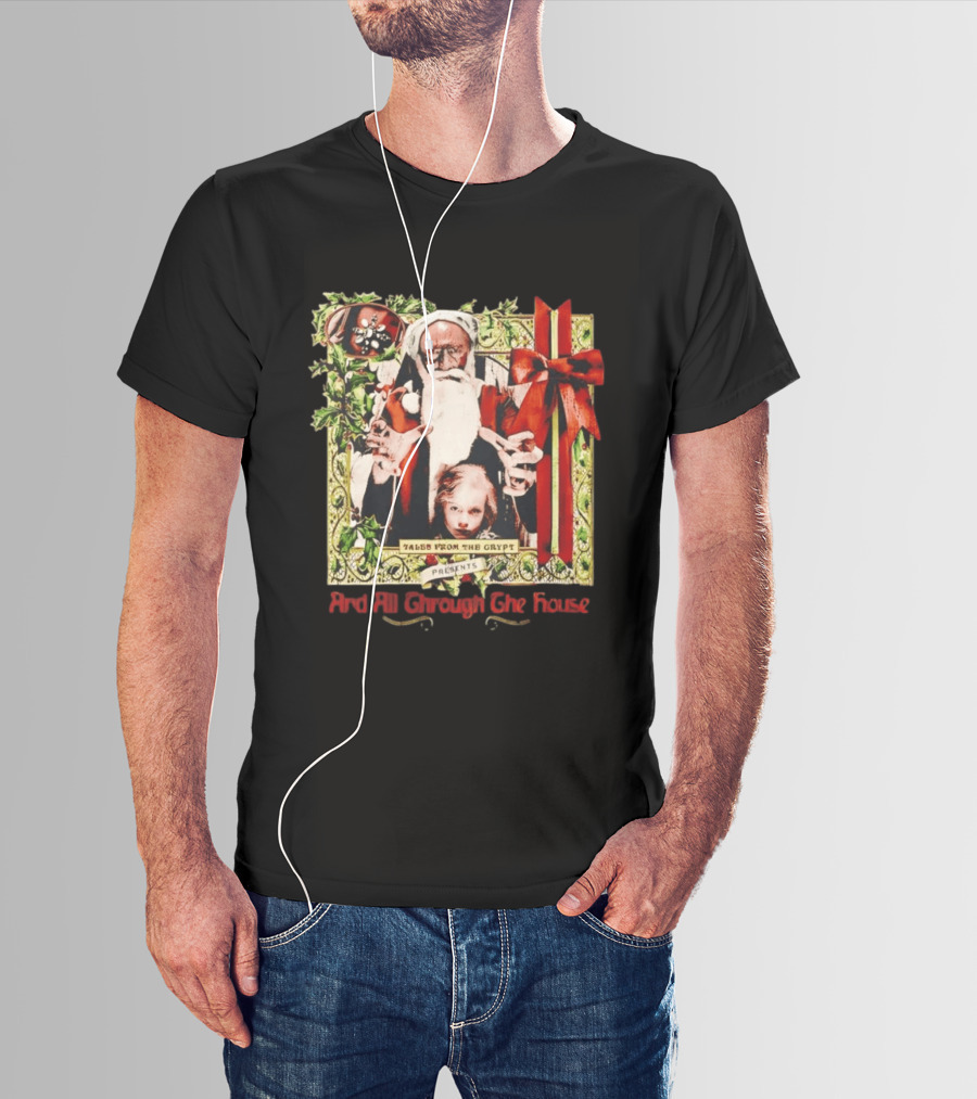 Tales From The Crypt Presents And All Through The House Santa Horror T-Shirt