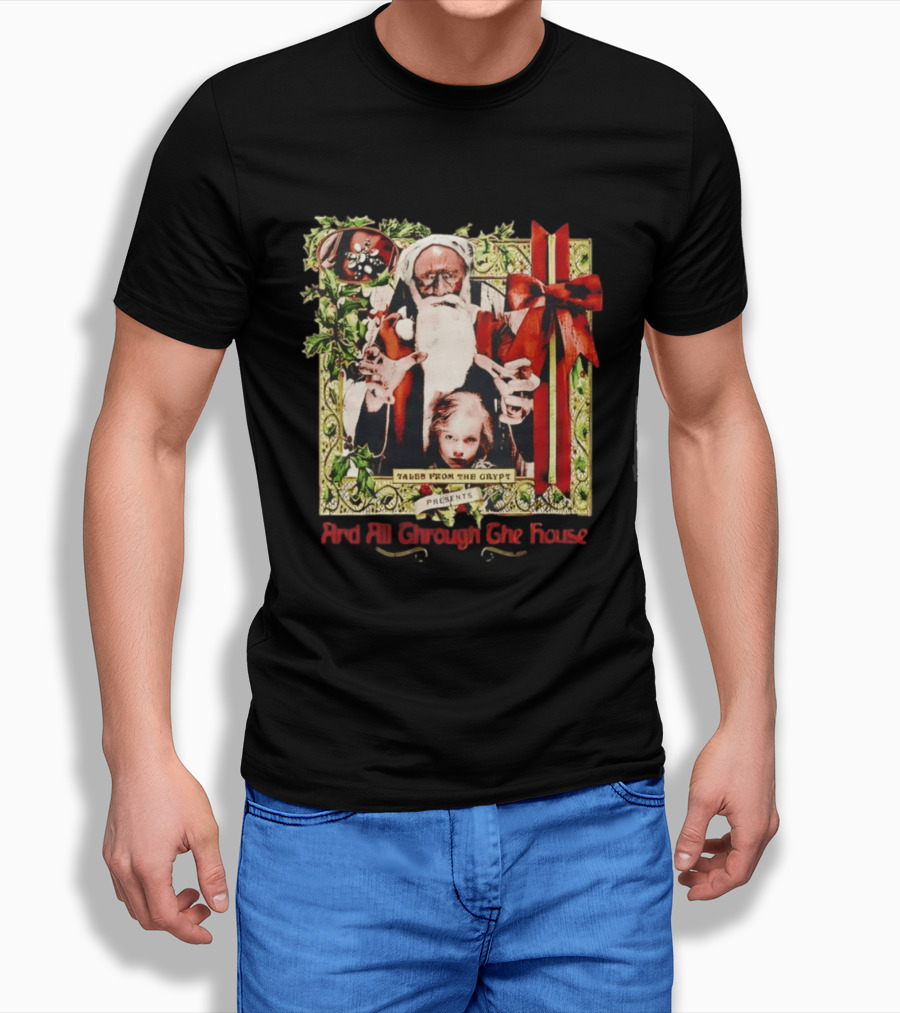 Tales From The Crypt Presents And All Through The House Santa Horror T-Shirt