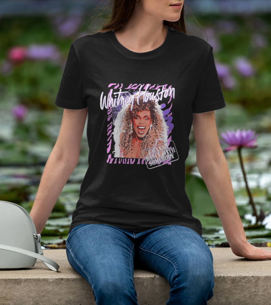 Whitney Houston I Wanna Dance With Somebody T-Shirt