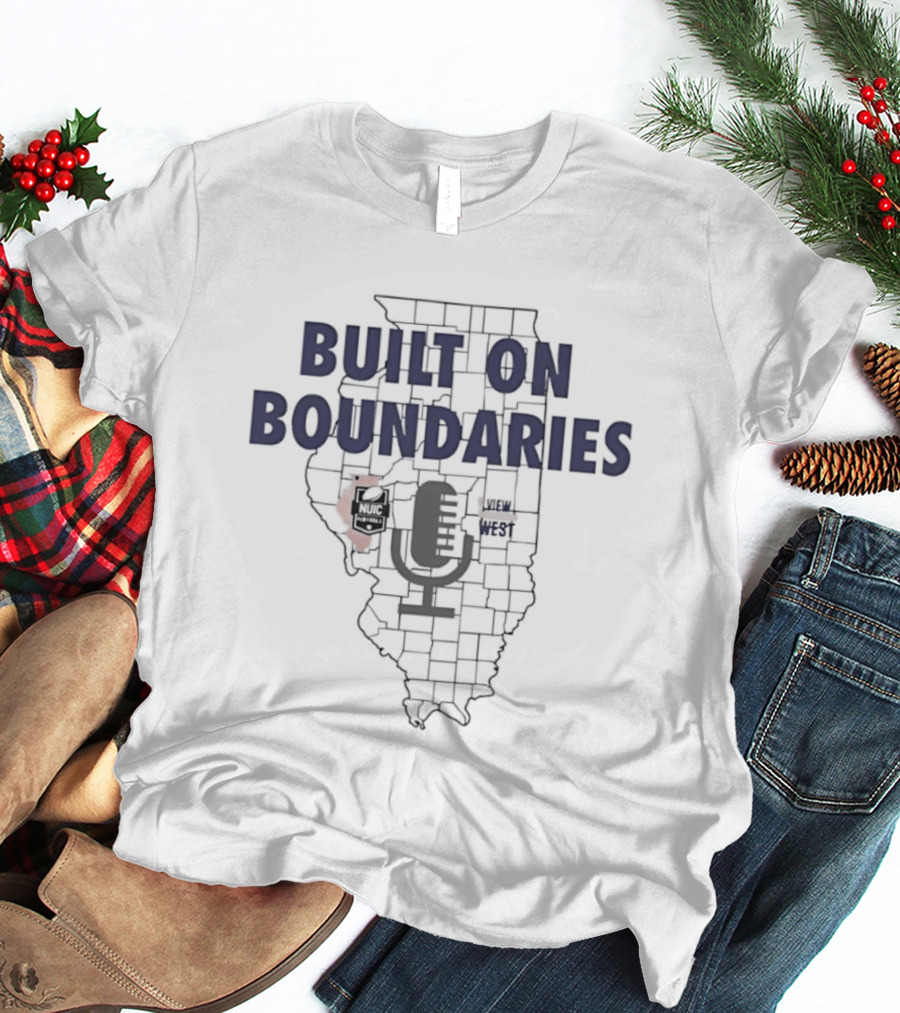 Built On Boundaries Map Illinois Microphone NUIC Central View West Podcast T-Shirt
