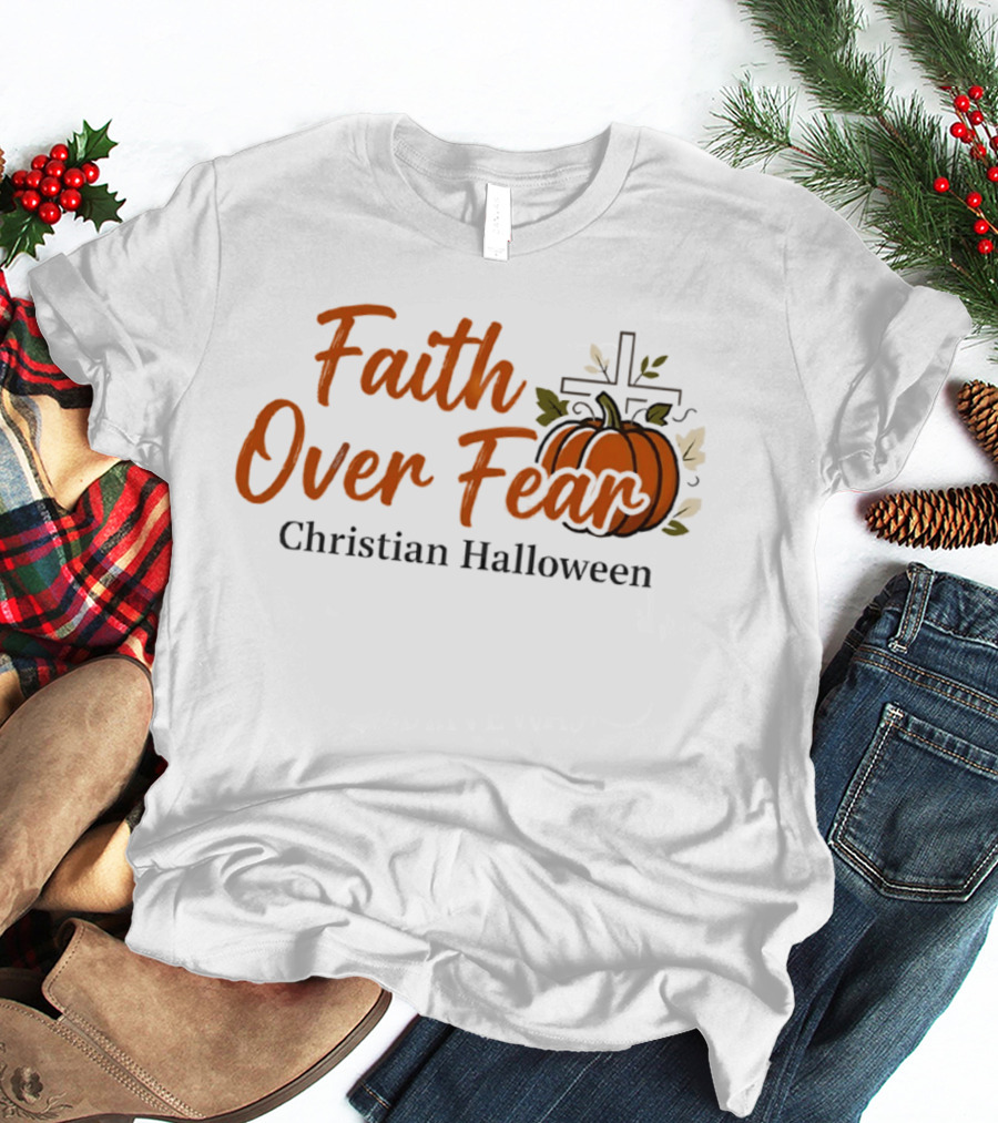 Faith Over Fear Christian Halloween Pumpkin Cross T-Shirt