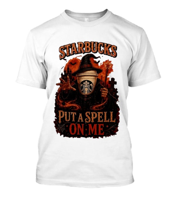Starbucks Halloween Witch Put A Spell On Me Coffee Magic T-Shirt