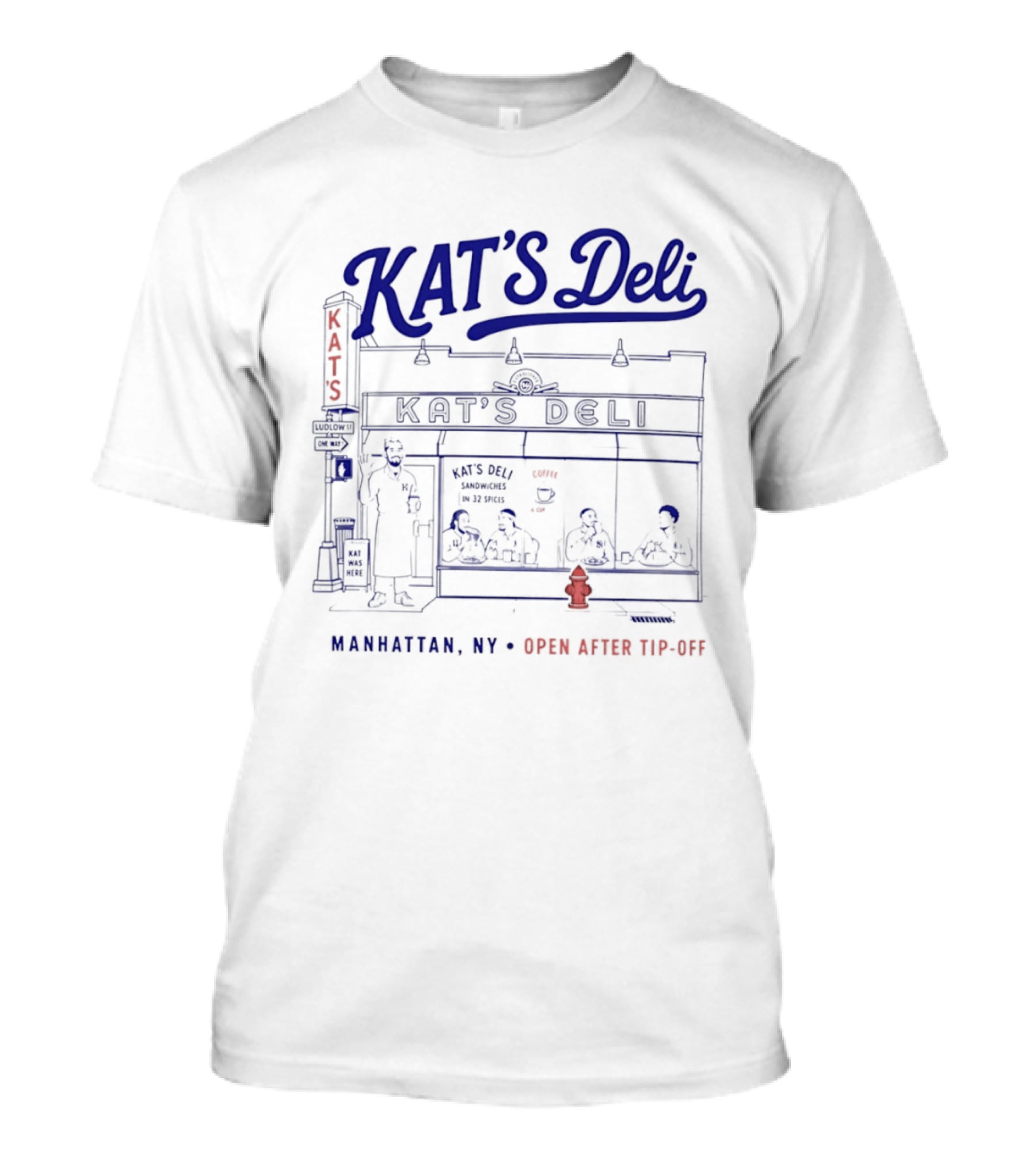 KAT'S Deli Manhattan NY Open After Tip Off T-Shirt