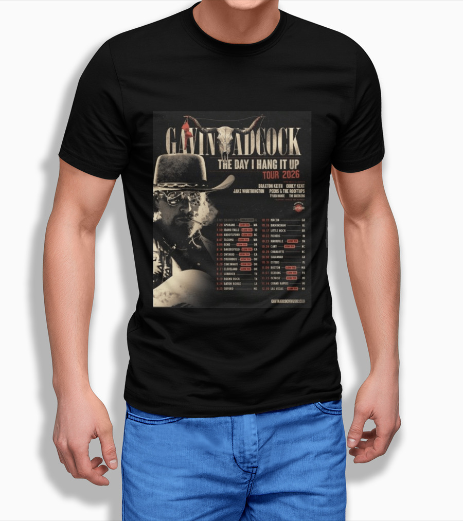Gavin Adcock The Day I Hang It Up Tour 2026 Braxton Keith Corey Kent Jake Worthington Concert Dates And Locations T-Shirt