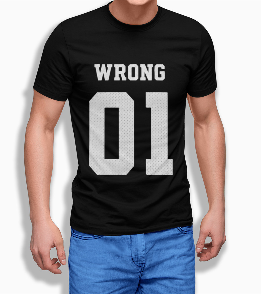 Gideonal Store Wrong 01 Jersey T-Shirt