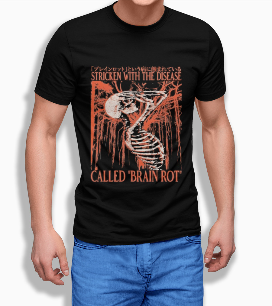 Stricken With The Disease Called Brain Rot Skeleton Japanese Text Skeleton Tree T-Shirt