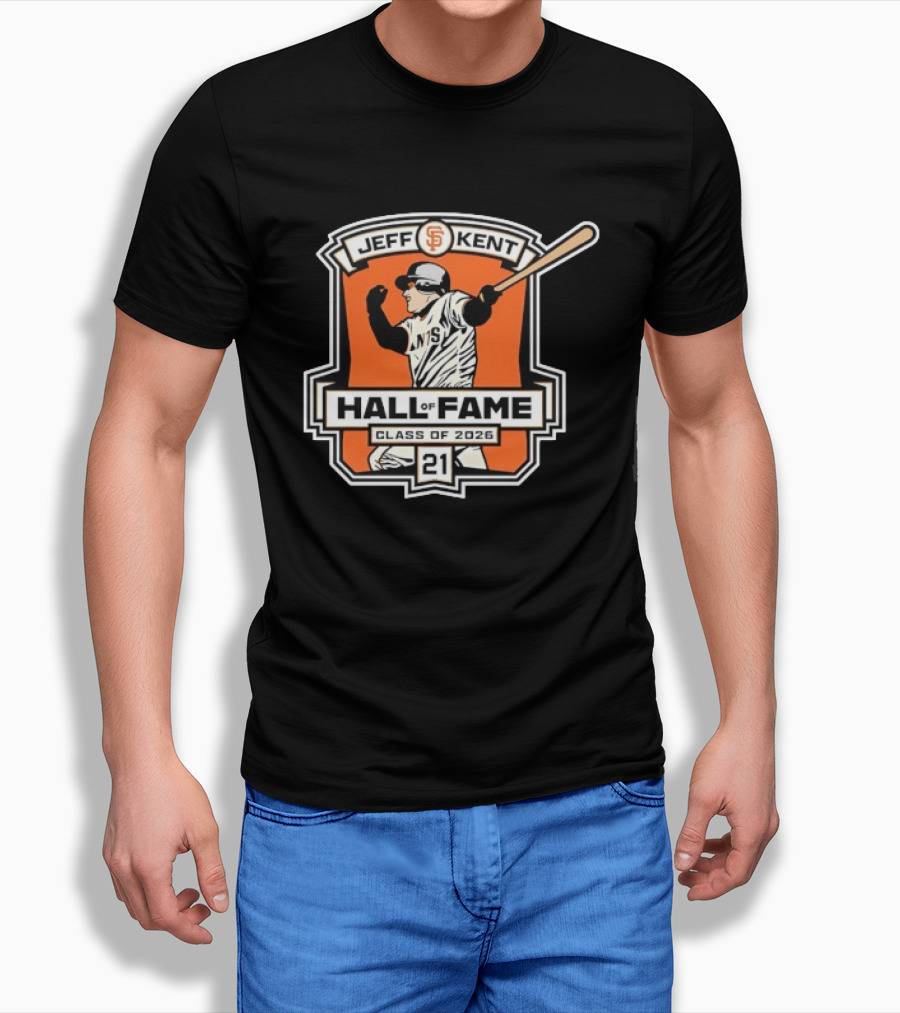 Jeff Kent San Francisco Giants Hall Of Fame Class Of 2026 Number 21 Baseball T-Shirt