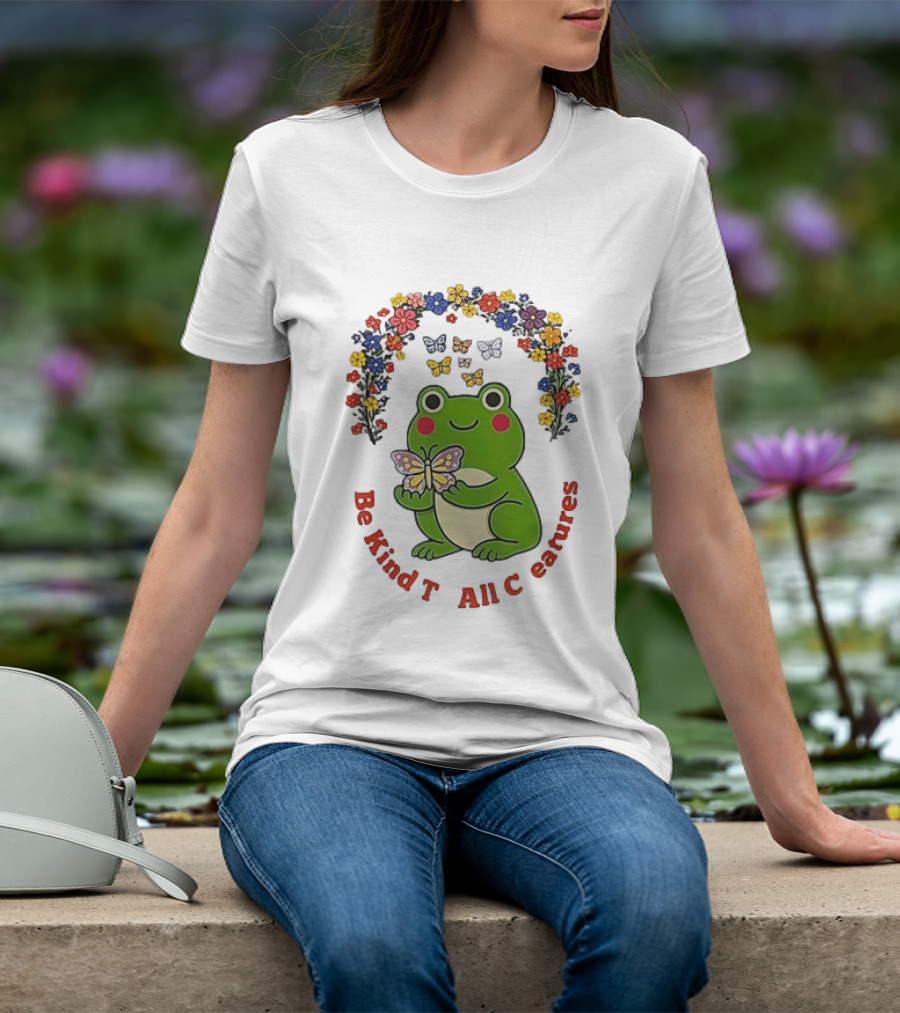 Be Kind To All Creatures Frog Butterfly Floral Rainbow T-Shirt