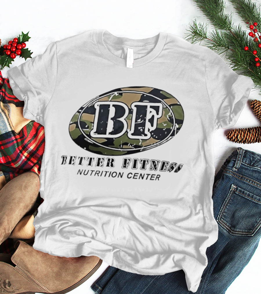Camouflage BF Emblem Better Fitness Nutrition Center T-Shirt