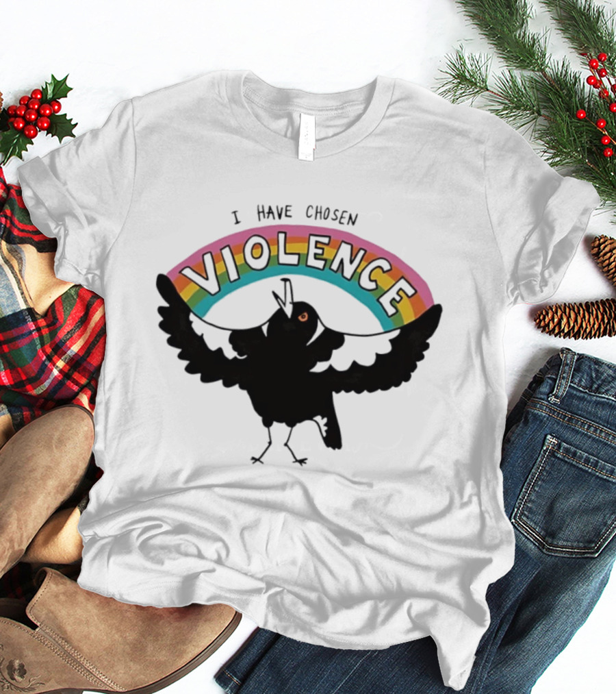 Magpie I Have Chosen Violence Rainbow T-Shirt