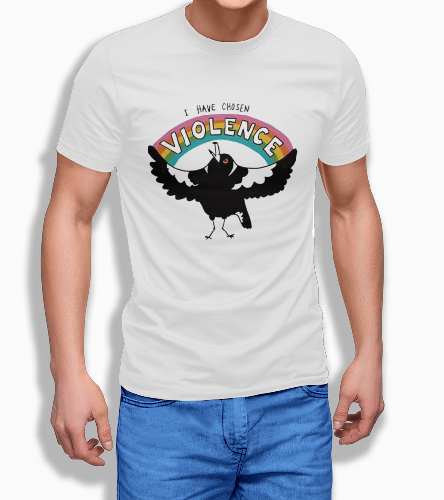Magpie I Have Chosen Violence Rainbow T-Shirt
