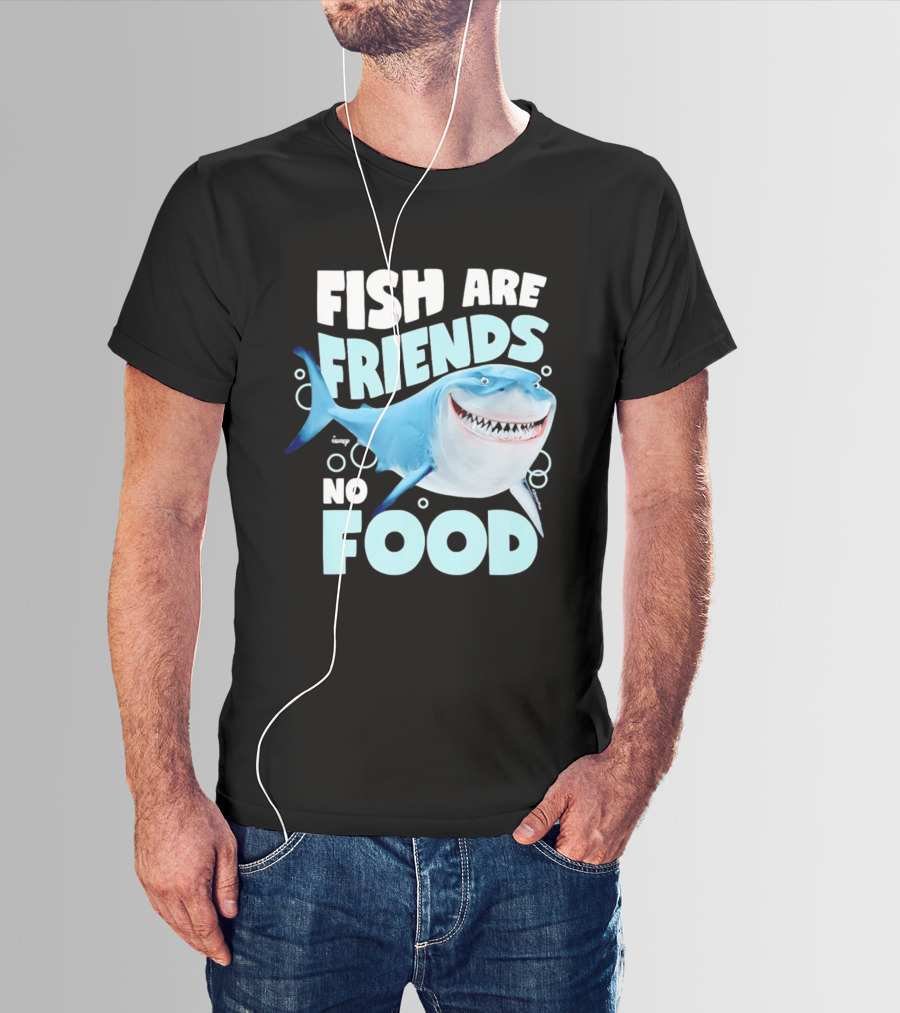 Bruce The Shark Fish Are Friends Not Food Disney Pixar T-Shirt