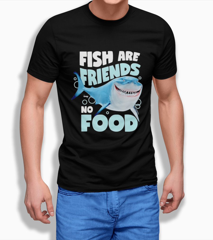 Bruce The Shark Fish Are Friends Not Food Disney Pixar T-Shirt
