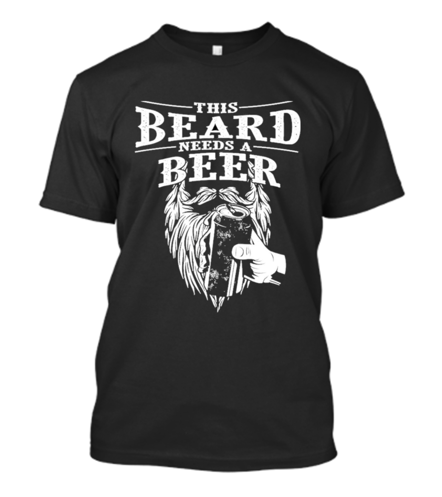 This Beard Needs A Beer Greatest Beard T-Shirt
