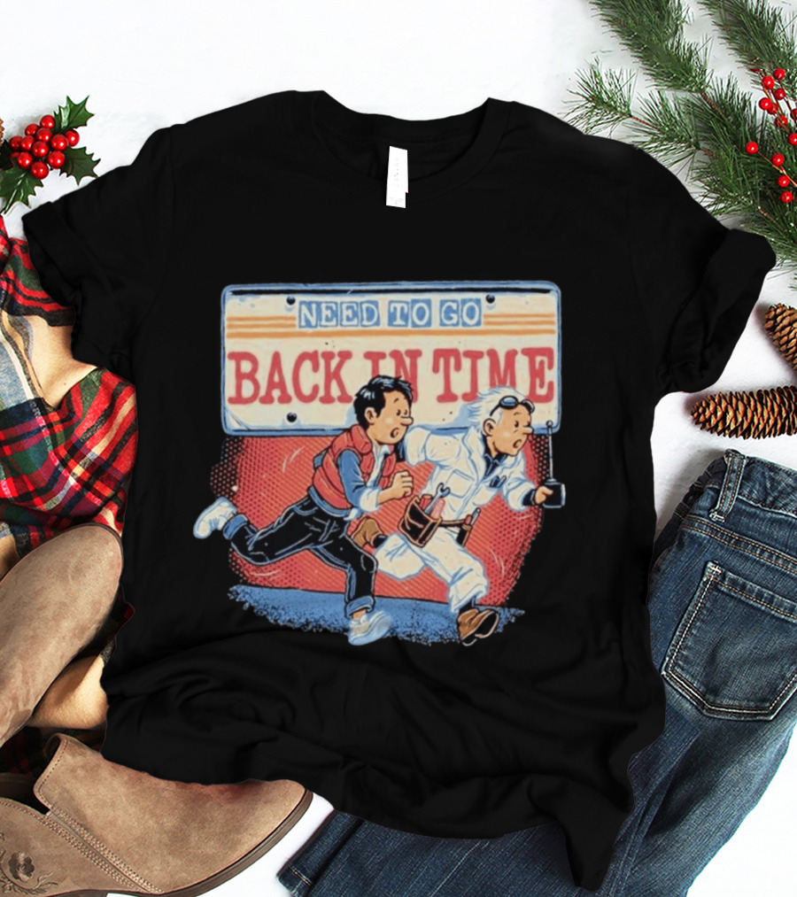 Need To Go Back In Time Retro Adventure T-Shirt
