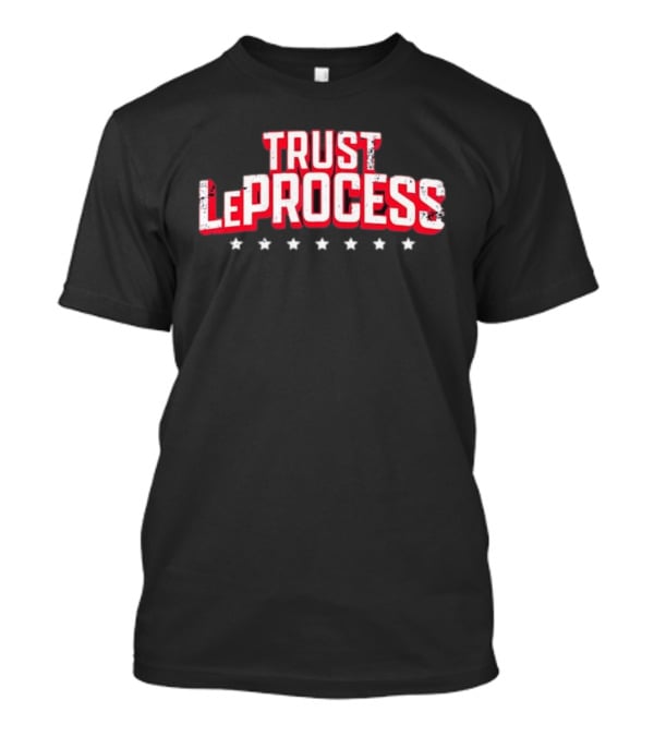 Philadelphia 76ers Trust The Process Le Process Basketball NBA Team Sports T-Shirt
