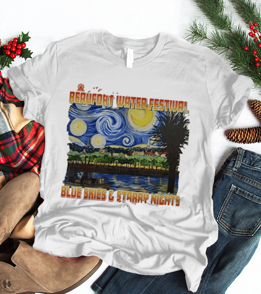 69th Annual Beaufort Water Festival Blue Skies And Starry Nights T-Shirt